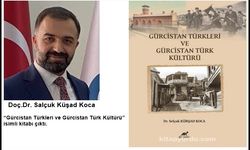 Doç. Dr. Selçuk Kürşad Koca’dan Gürcistan Türklerine Işık Tutan Eser