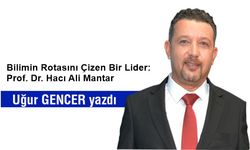 Bilimin Rotasını Çizen Bir Lider: Prof. Dr. Hacı Ali Mantar