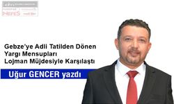 Gebze’ye Adli Tatilden Dönen Yargı Mensupları Lojman Müjdesiyle Karşılaştı
