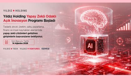 Yıldız Holding'den Yapay Zeka Girişimlerine Açık İnovasyon Çağrısı