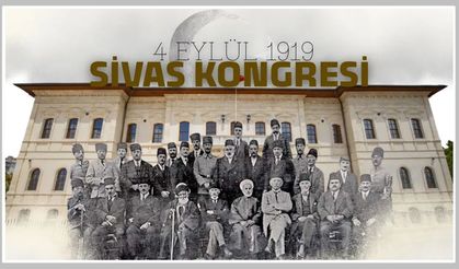 Sivas Kongresi 107 yaşında