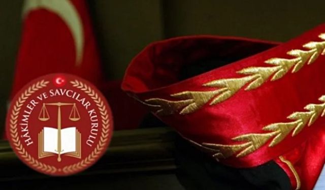 621 Hâkim ve Savcının görev yeri değişti!