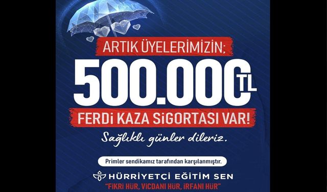 Hürriyetçi Eğitim Sen Kocaeli’den Üyelerine 500 Bin TL’lik Güvence