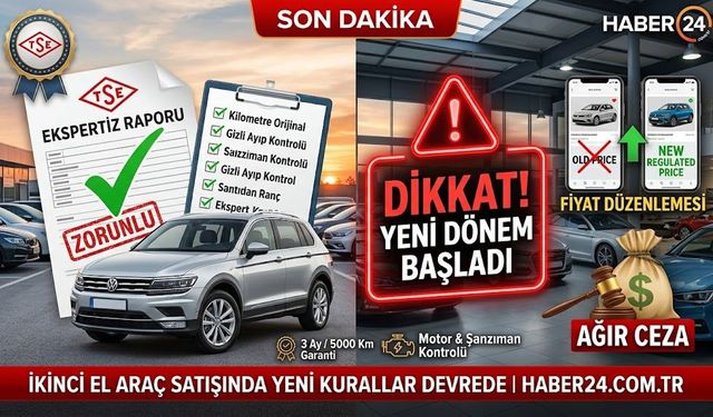 Yeni Dönem Başladı! Ekspertiz ve Fiyat Zorunluluğuna Uymayana Ağır Ceza...