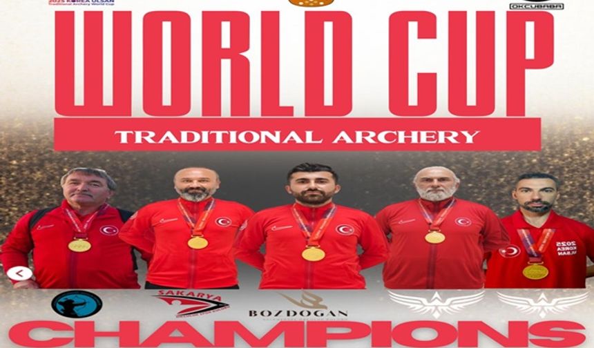 Geleneksel Okçulukta Dünya Birinciliği Gururu