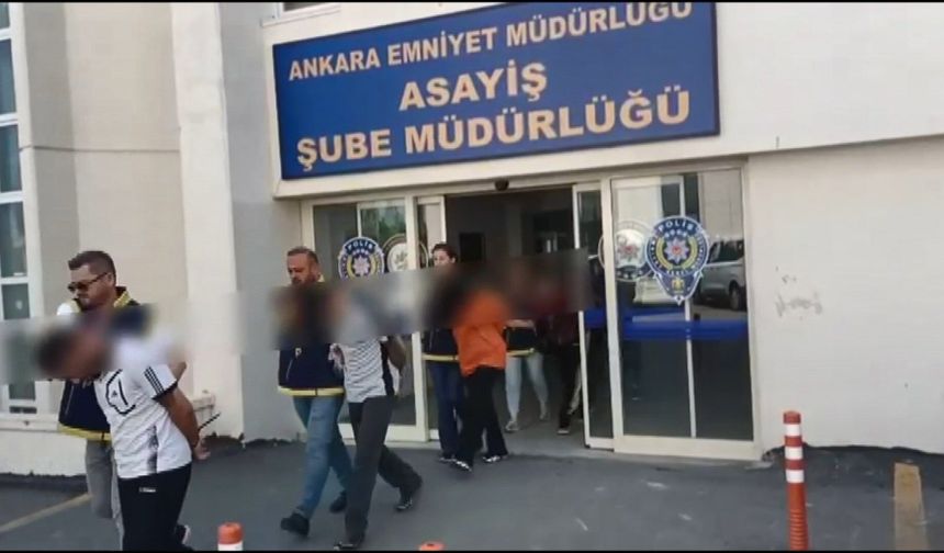 Ankara’da İlişki Vaadiyle Gasp Yapan Çeteye Operasyon: 9 Gözaltı